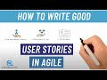 How To Write Good User Stories In Agile