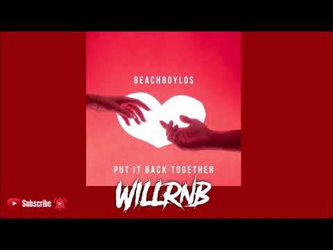 Beachboylos - Put It Back Together (R&B 2022)