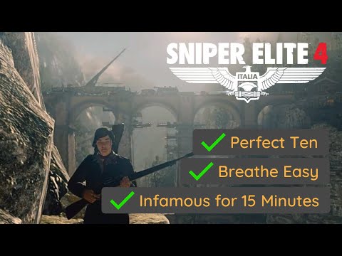 Sniper Elite 4 - Perfect Ten + Infamous for 15 Minutes + Breathe Easy (Mission #3 Challenge)