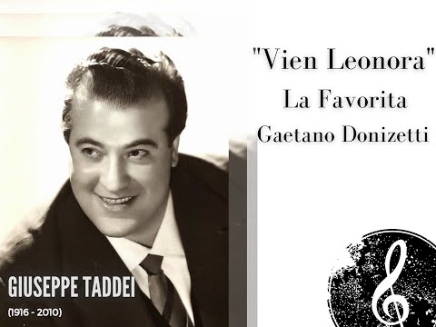 "Vien Leonora" La Favorita - Giuseppe Taddei (with score!)
