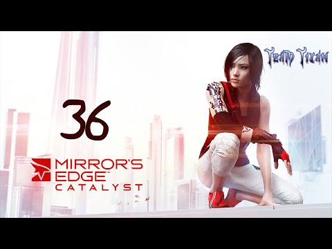 MEHR K-SEC: Mirror's Edge Catalyst NO LETS PLAY 36