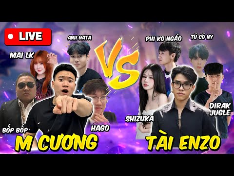 Giải hết thời mở rộng đối đầu giữa Bốp Bốp,Mcuong,Hago,MaiLK,Anata vs Tài enzo và Szk…