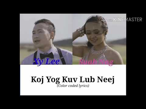 Xy Lee and Suab Nag - Koj Yog Kuv Lub Neej(color coded)