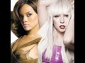 ~*NEW SONG 2009*~ Rihanna ft Lady Gaga ...