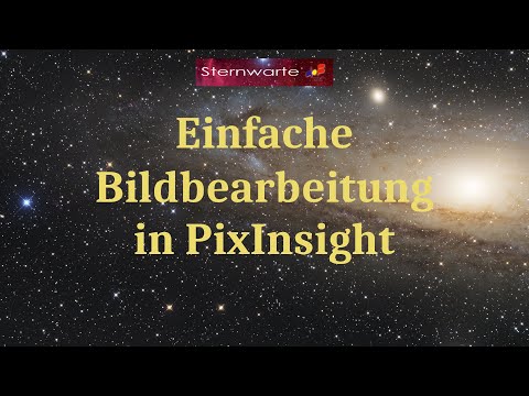 Bildbearbeitung für Anfänger mit PixInsight