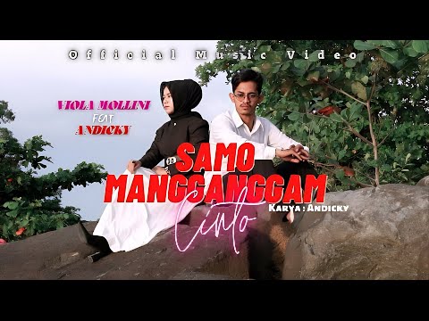 Viola Mollini Ft. Andicky - Samo Mangganggam (Official Music Video) | Pop Minang Terbaru