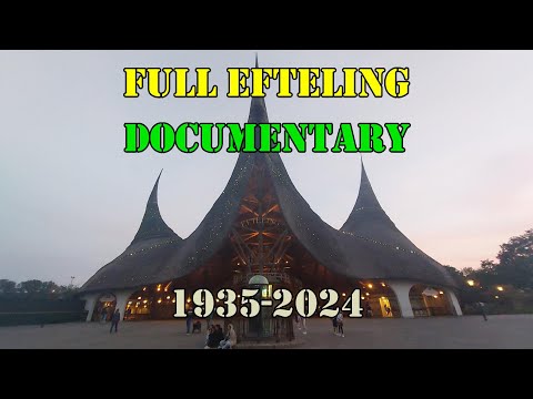 Full History Documentary of Efteling Themepark 1935 - 2024