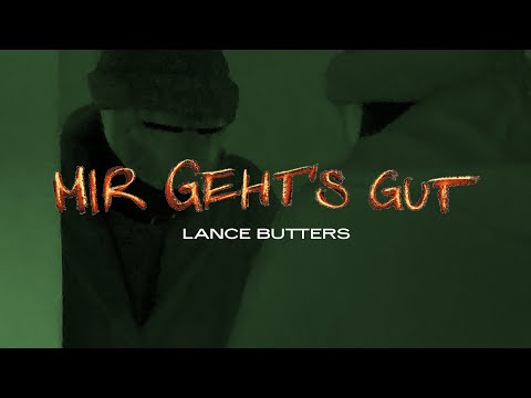 Lance Butters - Mir geht's gut (Official Video)