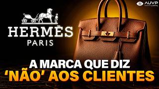 Como a HERMÈS se tornou a grife mais VALIOSA do mundo?