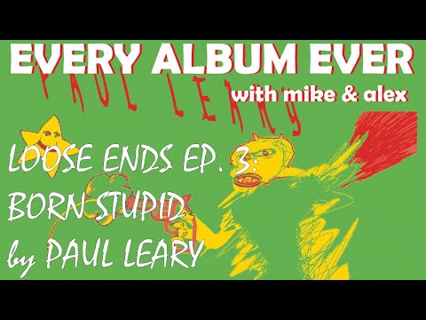 Thumbnail for Loose Ends | Born Stupid by Paul Leary by Paul Leary