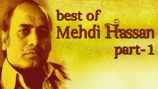Best Of Mehdi Hassan Songs - Part 1 - Shahenshah E
