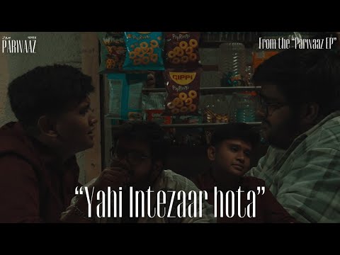 BIGGSMOKE - "YAHI INTEZAAR HOTA" | SKIT | PARWAAZ EP