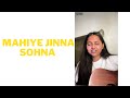 Mahiye Jinna Sohna full cover | Female version | Darshan Raval
