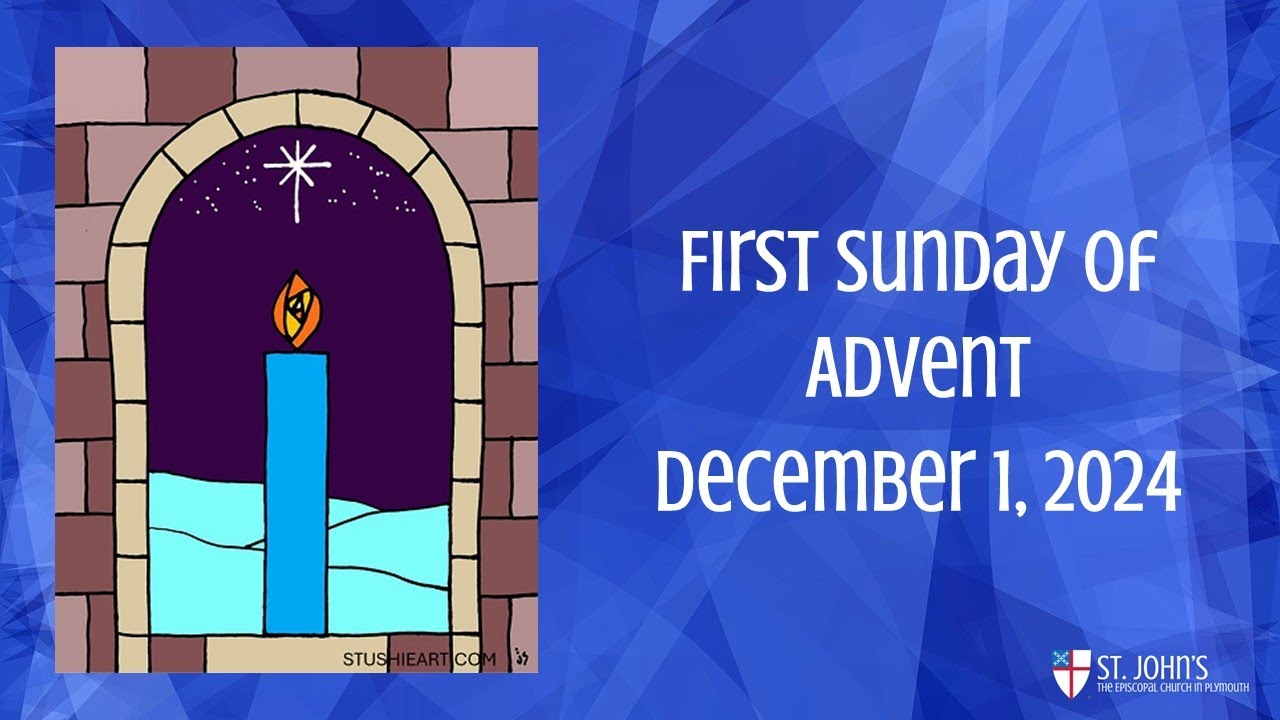 First Sunday of Advent | December 1, 2024