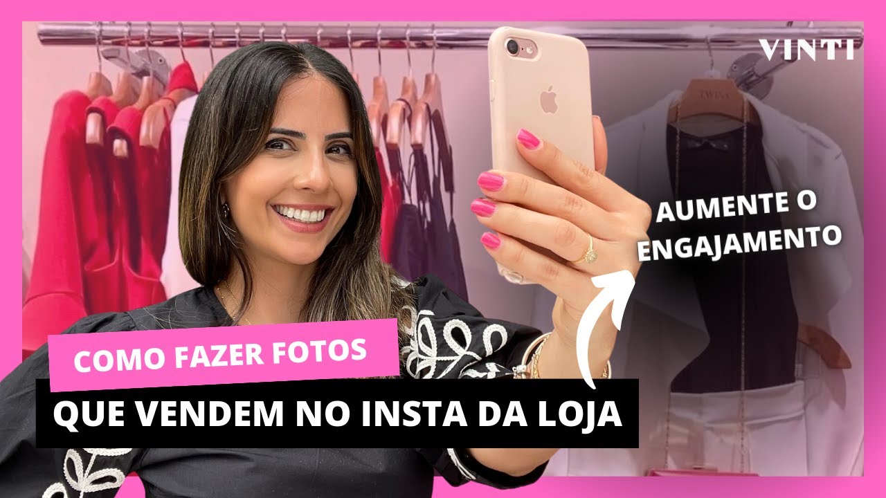 Como fazer fotos que vendem no insta da loja