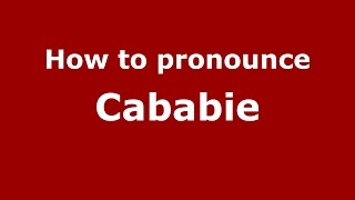 How to pronounce Cababie