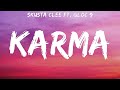 Skusta Clee Ft, Gloc 9 - Karma (Lyrics)