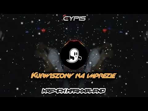 Cypis - Kurwiszony na Imprezie v2 (Krzych Mashxblend)