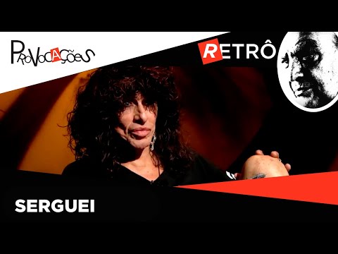 Provocações Retrô | Serguei | 2011
