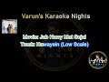 Hawayein Karaoke with Lyrics(Low Scale) |Jab Harry Met Sejal |Clean Karaoke| #karaokewithvarun #jhms