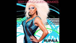 RuPaul - Sexy Drag Queen (Runway Mix)