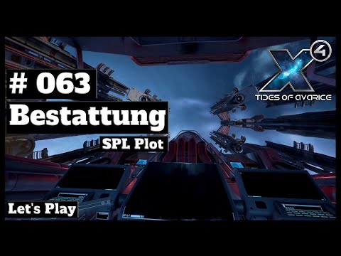 X4 Foundations 5.10 // Let's Play // #063 - Bestattung- SPL PLOT  // [deutsch] // 2K
