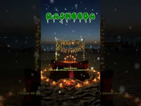 Happy Birthday RASHEEDA   Happy Birthday Song   Birthday Wishes   Birthday Party