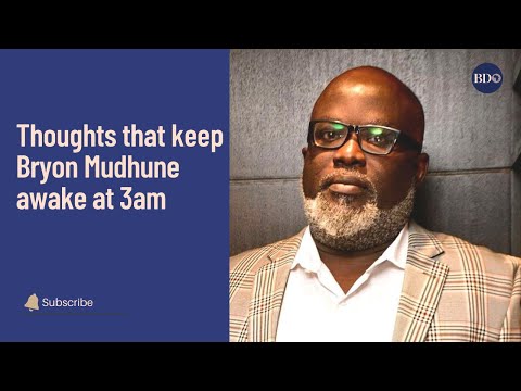 Thoughts that keep Bryon Mudhune awake at 3am