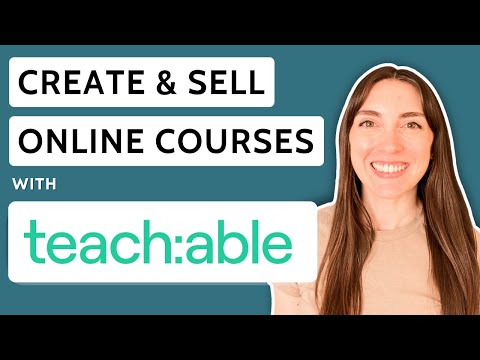 Full Tutorial: How to create & sell online courses with Teachable in 2025