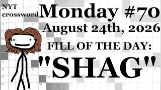 Monday, 8/24/26 (ACROSS ONLY CHALLENGE) -- NYT Crossword with Sam
