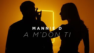 MANNIE D - A M'DON TI