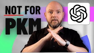chatGPT is NOT a PKM system (and why I still use it for Deep Thinking)