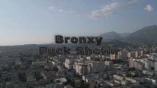 Bronxy - F*Ck Shefin