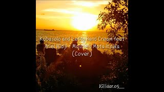 Download lagu Ariel NOAH - Moshimo Mata Itsuka (Cover by Kobasolo and Lefty Hand Cream x Short Lyric Video) mp3