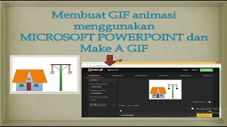 Membuat GIF Animasi Menggunakan Microsoft Powerpoint dan Make A GIF