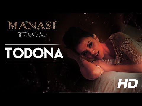 TODONA - Manasi 'The Ideal Woman' | Manasi Scott New Album