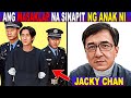 ANG MASAKLAP Na SINAPIT Ng ANAK Ni JACKY CHAN