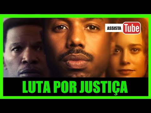 LUTA POR JUSTIÇA 2020 REVIEW COMPLETO HD DUBLADO Just Mercy Michael B. Jordan Jamie Foxx Brie Larson