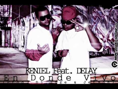 En Donde vivo - Keniel & Delay