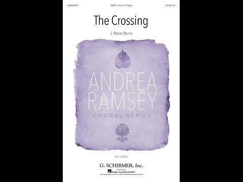 The Crossing (SATB Choir) - by J. Reese Norris