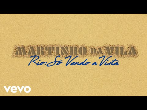Martinho Da Vila - Rio: Só Vendo A Vista (Lyric Video)