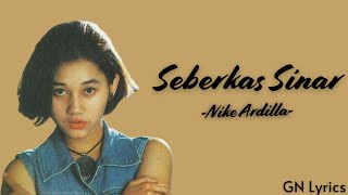 Download lagu Nike Ardilla - Seberkas Sinar ( Lyrics ) | GN Lyrics mp3