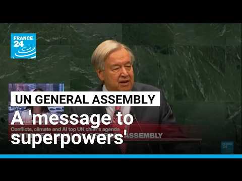 Guterres delivers 'message to superpowers' in last UN General Assembly speech