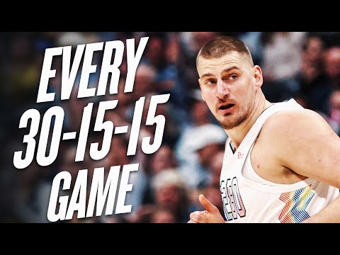 Every Time Nikola Jokic Recorded A 30-15-15 Triple Double