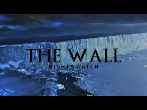 Game of Thrones Music & North Ambience | The Wall - Night's Watch Theme