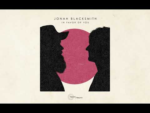 In Favor Of You - Jonah Blacksmith