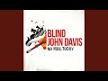 Your Love Belongs to Me - Blind John Davis - Topic Your Love Belongs to Me