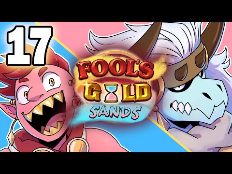Fool's Gold Sands | D&D Podcast | Ep.17 "Bloody Hell"
