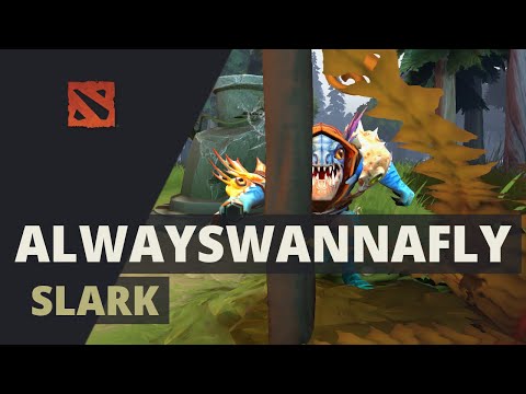 ALWAYSWANNAFLY plays Slark Dota 2 Full Game