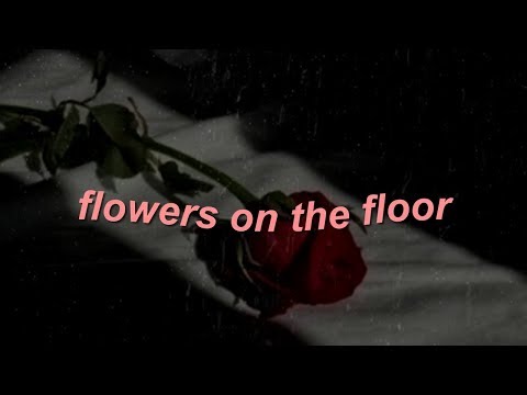 Lany Flowers On The Floor Lyrics Video Mp3 Free Download